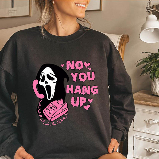 No You Hang Up Crewneck Sweatshirt Retro Scream_yyt